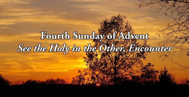 Reflection for Fourth Sunday of Advent