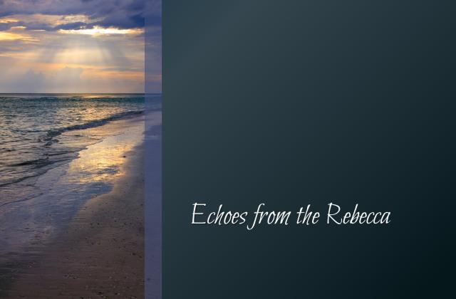Echoes from the Rebecca